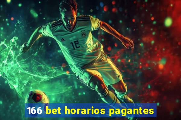 166 bet horarios pagantes